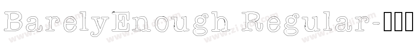 BarelyEnough Regular字体转换
